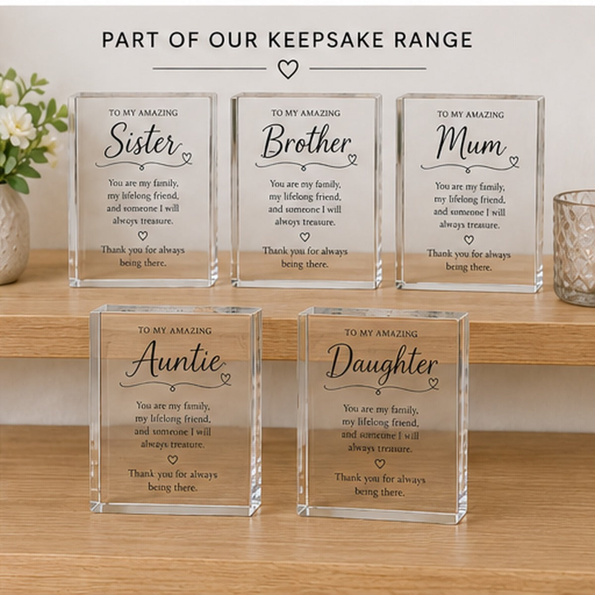 Keepsake range — Sister, Brother, Mum, Auntie and Daughter acrylic blocks